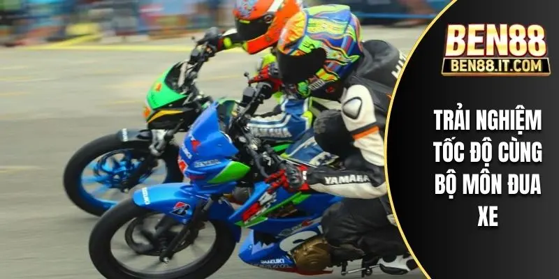 Trải nghiệm tốc độ cùng bộ môn đua xe