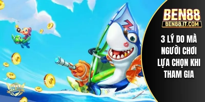 3 lý do mà người chơi lựa chọn khi tham gia