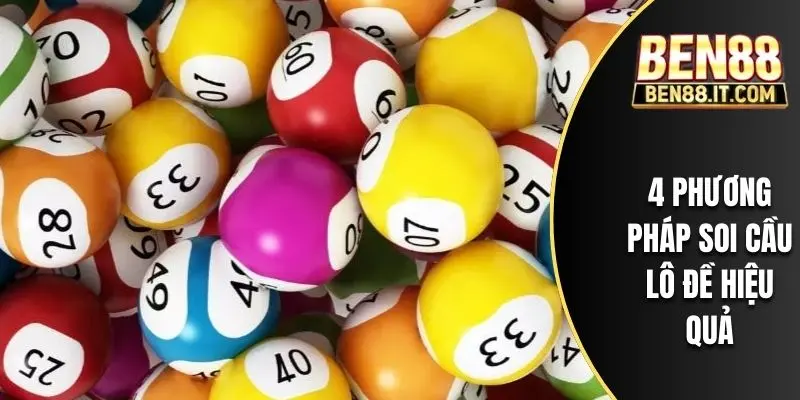 4 phương pháp soi cầu lô đề hiệu quả