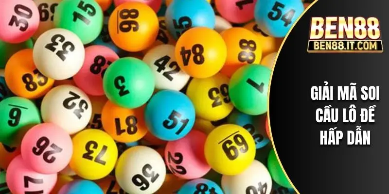 Giải mã soi cầu lô đề hấp dẫn