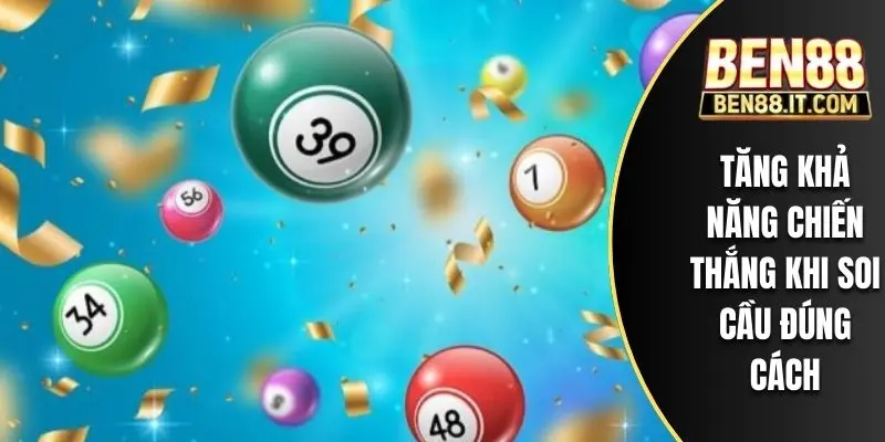 Tăng khả năng chiến thắng khi soi cầu đúng cách